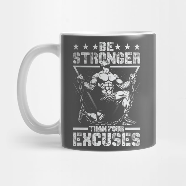 Be Stronger Than Excuses - Gym Motivation by Otaku Vibes